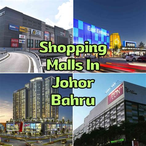 Johor Bahru shopping malls: The best places to shop.